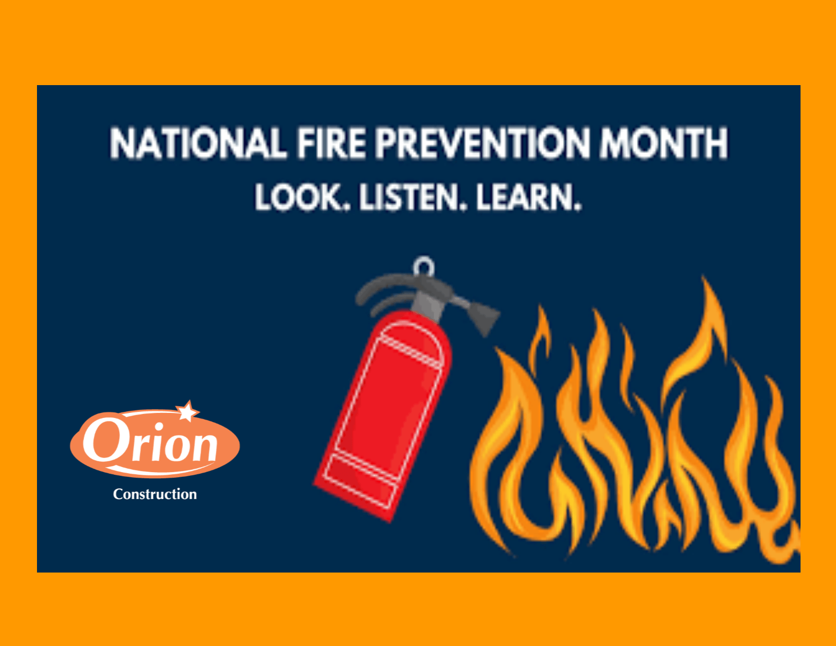 October is Fire Prevention Month Orion Construction